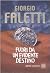 Fuori da un evidente destino