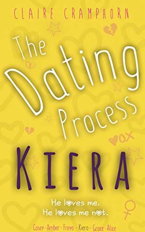The Dating Process: Kiera (Book 4)
