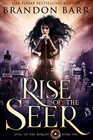 Rise of the Seer (Song of the Worlds, #1)