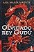 Olvidado rey Gudú by Ana María Matute