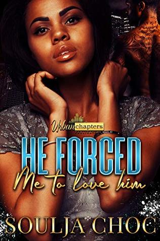 He Forced Me To Love Him (Kindle Edition)