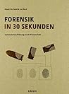Forensik in 30 Se...