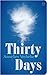 Thirty Days by Annelies Verbeke