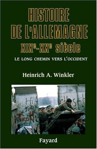 Histoire de l'Allemagne - XIXe-XXe siècle : Le long chemin vers l'Occident