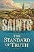 Saints: The Standard of Truth 1815–1846, (Saints #1)