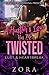 A Hustler's Love Has Me Twisted by Loreal Coxton