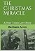 The Christmas Miracle (My L...
