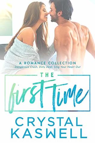 The First Time (Kindle Edition)