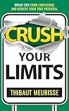 Crush Your Limits...