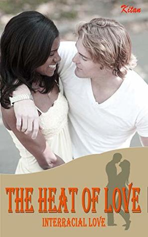 The Heat of Love (Kindle Edition)