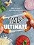 Tasty Ultimate: How to Cook Basically Anything
