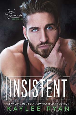 Insistent (Soul Serenade, #4)