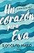 Un corazón para Eva (Infantil y Juvenil) by Rodolfo Naró