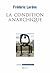 La Condition anarchique by Frédéric Lordon