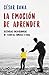 La emoción de aprender by César Bona