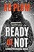Ready Or Not
