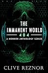 The Immanent World: 404 - A Horror Anthology Series: (Dark Sci Fi Short Stories)