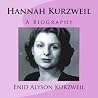 Hannah Kurzweil: A Biography Hannah Kurzweil: A Biography