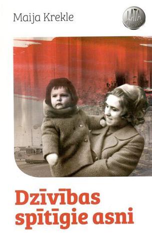 Dzīvības spītīgie asni (Mežmaļi, #1)