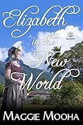 Elizabeth in the New World