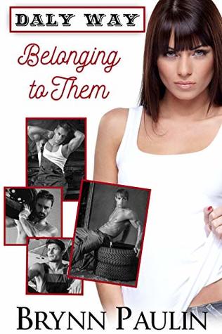 Belonging To Them (Daly Way, #1)