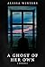 A Ghost of Her Own (The Gho...