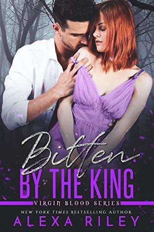 Bitten by the King (Virgin Blood, #4)