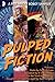 Pulped Fiction: an Angry Ro...