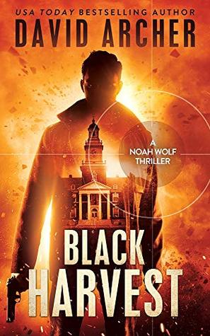 Black Harvest (Noah Wolf #13)