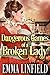 Dangerous Games of a Broken Lady