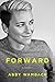 Forward: A Memoir - Signed / Autographed Copy