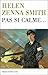Pas si calme... by Helen Zenna Smith