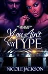 You Ain't My Type
