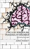 Me & My Borderline Personality Disorder (embracing the unique) Book cover for Me & My Borderline Personality Disorder (embracing the unique)