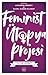 Feminist Ütopya Projesi