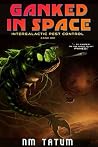 Ganked In Space