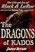 The Dragons of Kados: The C...