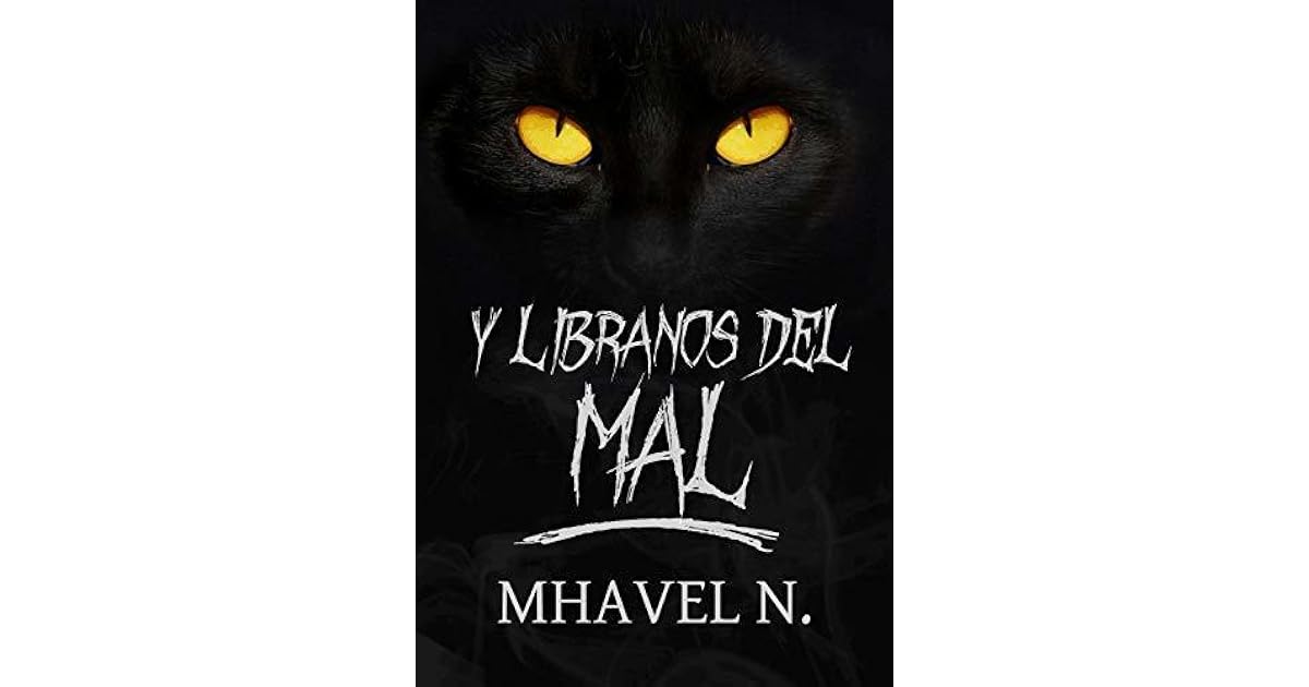 Y líbranos del mal by Mhavel N