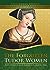 The Forgotten Tudor Women: Anne Seymour, Jane Dudley & Elisabeth Parr