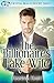 The Billionaire's Fake Wife by Hanna Hart