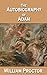 THE AUTOBIOGRAPHY OF ADAM by William Proctor