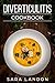 Diverticulitis Cookbook: Ea...