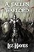 A Fallen Warlord: a short n...