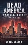 Carolina Front: Book 1 (Dead America: The First Week #1) Book cover for Carolina Front: Book 1 (Dead America: The First Week #1)