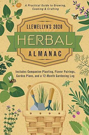 Llewellyn's 2020 Herbal Almanac: A Practical Guide to Growing, Cooking & Crafting (Paperback)