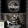 The Syndicate by Guy Bolton The Syndicate by Guy Bolton