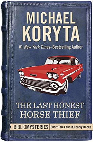 The Last Honest Horse Thief (Kindle Edition)