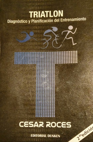 Triatlón - Diagnóstico y Planificación del Entrenamiento (Paperback)
