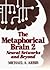 The Metaphorical Brain 2: Neural Networks and Beyond