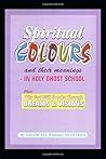 SPIRITUAL COLOURS...